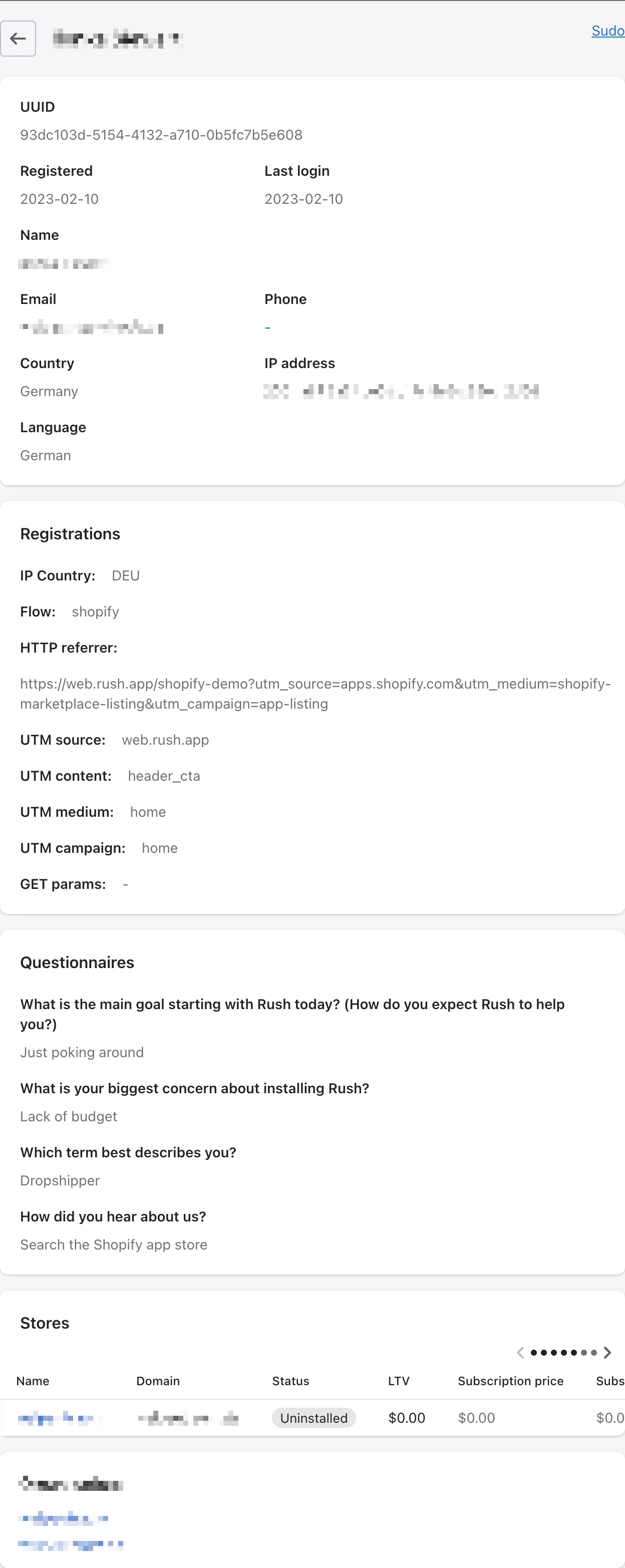 This user comes from Shopify App and installed the app from the demo page. At this point, you can see he did uninstall the app.