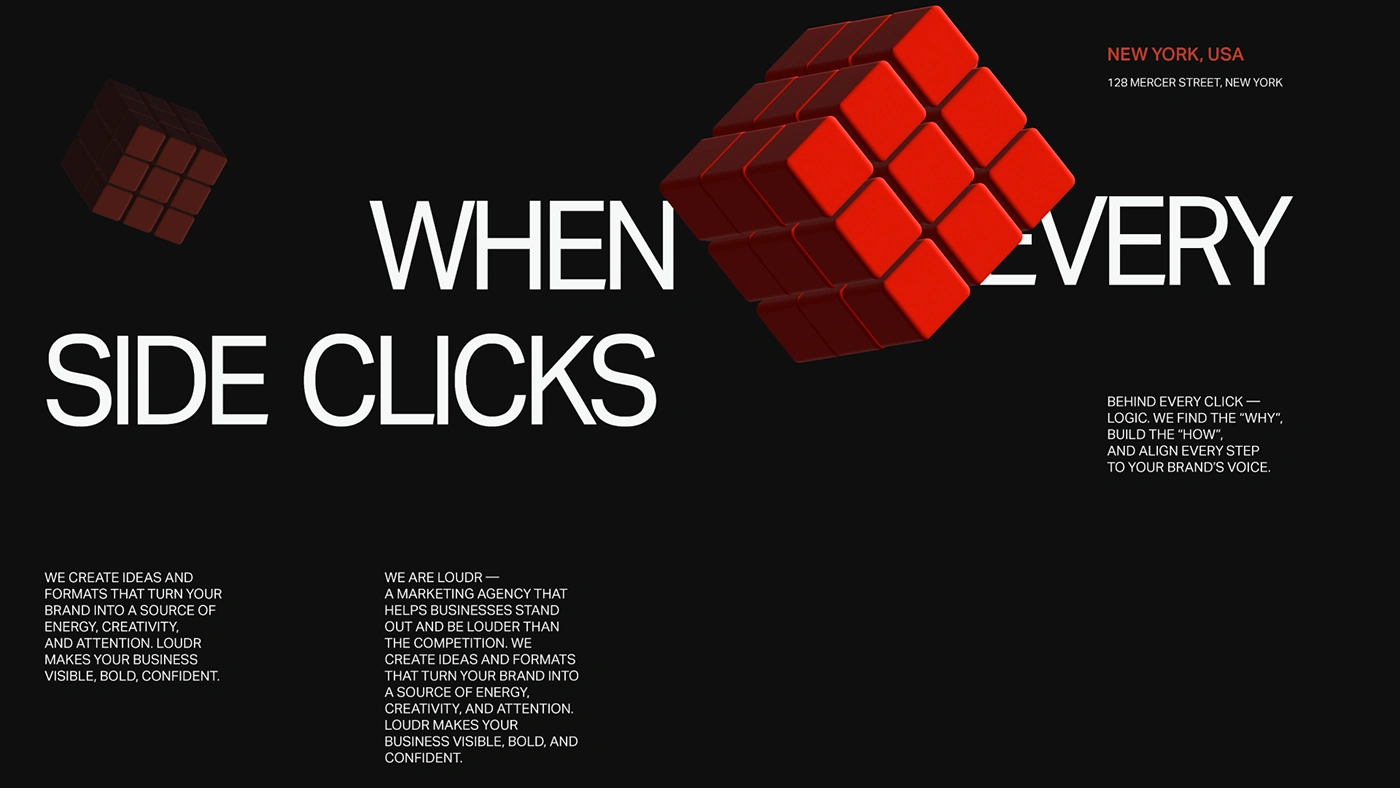 LOUD — Marketing Agency
We believe that every brand has its own rhythm — its voice, tempo, and tone.
Our mission is to amplify it.

LOUD is a strategic and creative marketing agency built around the idea of clarity and resonance.
We don’t just create visuals — we design systems of meaning.
Every project is a multidimensional cube, where strategy, aesthetics, and communication align perfectly to make brands louder, stronger, and more alive.

We work with ambitious companies who want to be heard — helping them shape identity, tell stories, and grow through design, content, and digital strategy.
