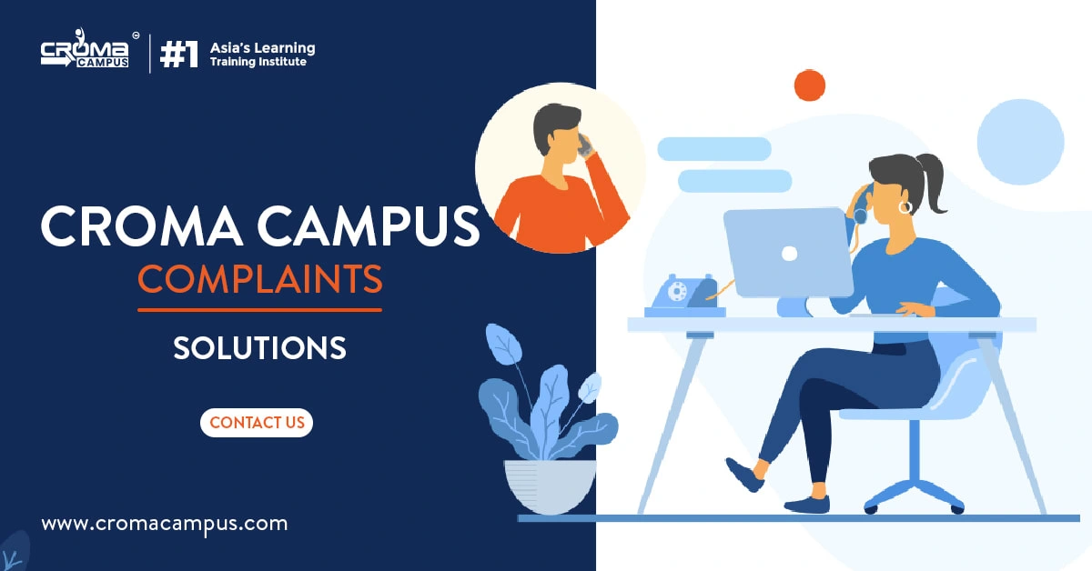 Croma Campus Complaints