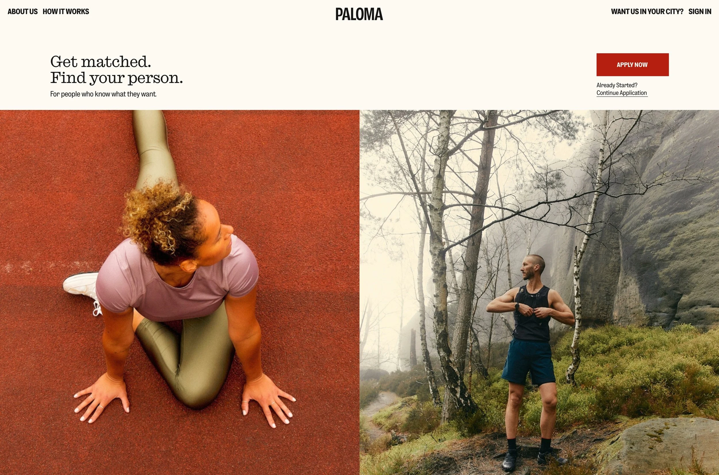 Sophisticated homepage messaging that immediately positions Paloma as the premium choice for folks who are relationship-ready. Elevated and clear differentiation from typical dating apps.