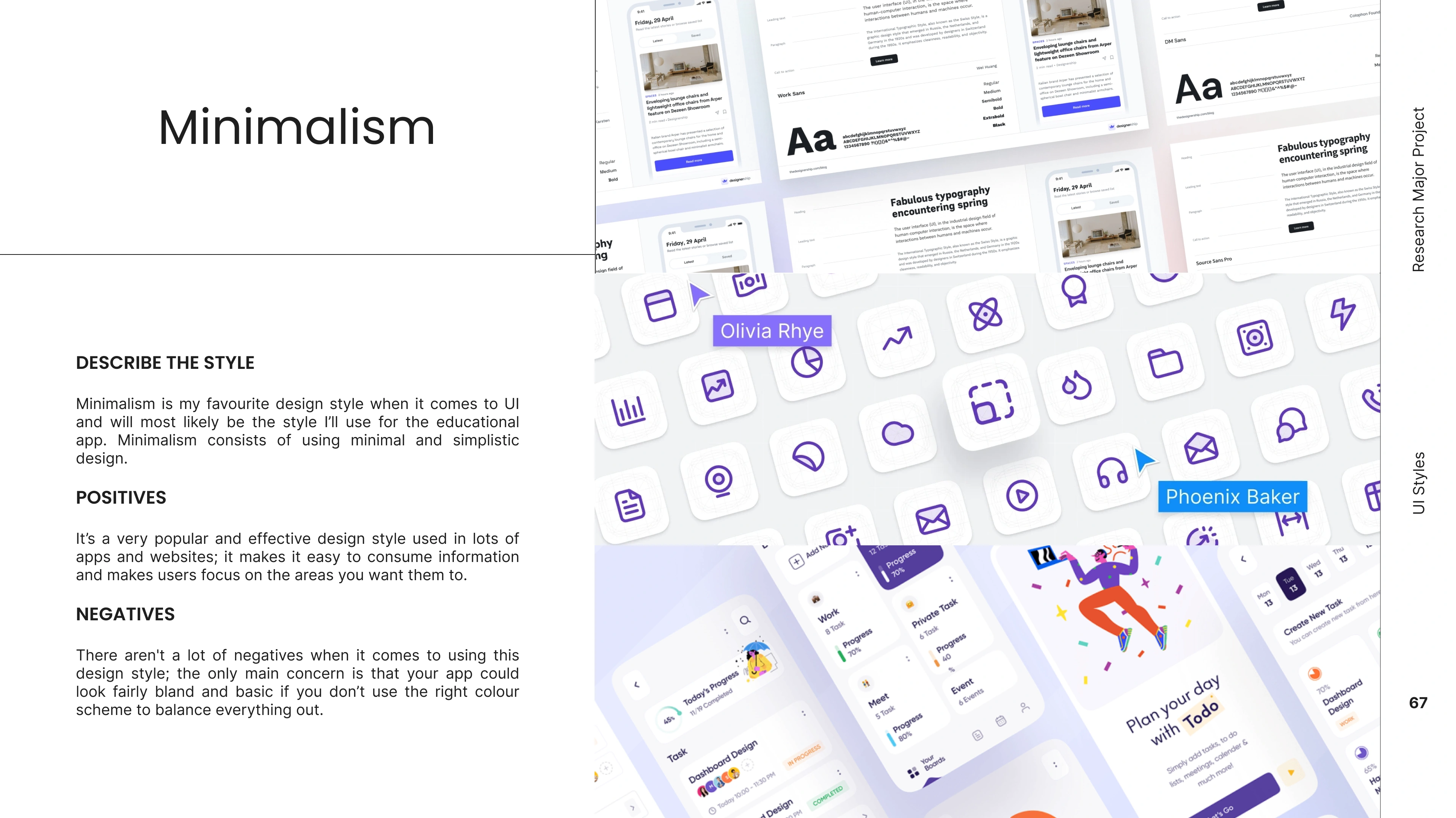 This last slide displays one of the many design styles I researched before settling on the final one.