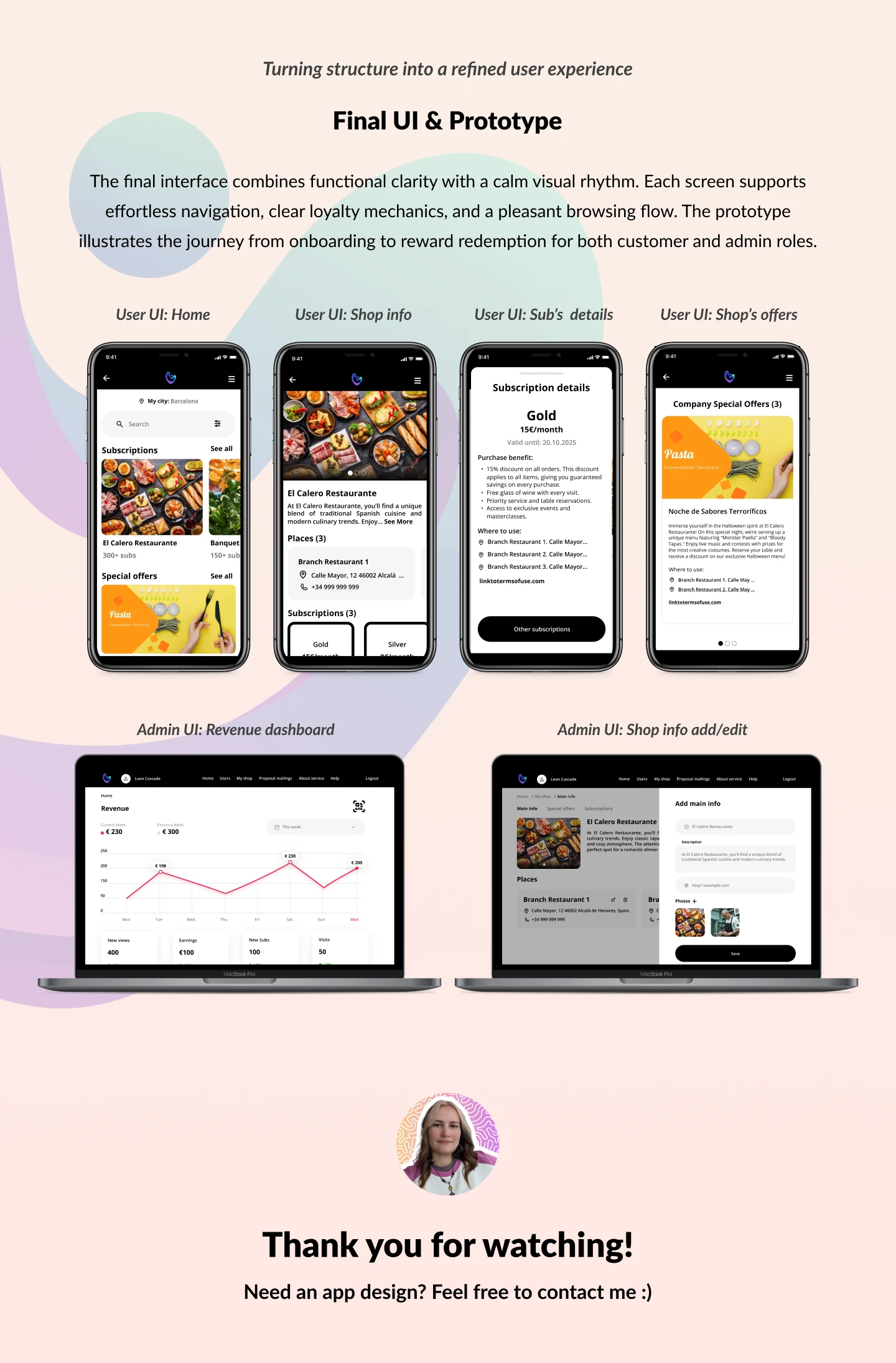 High-fidelity interface for customer tasks: browsing shops, viewing subscription tiers, and exploring loyalty benefits. Analytics and management screens giving administrators insights into revenue, shops, and subscription performance.