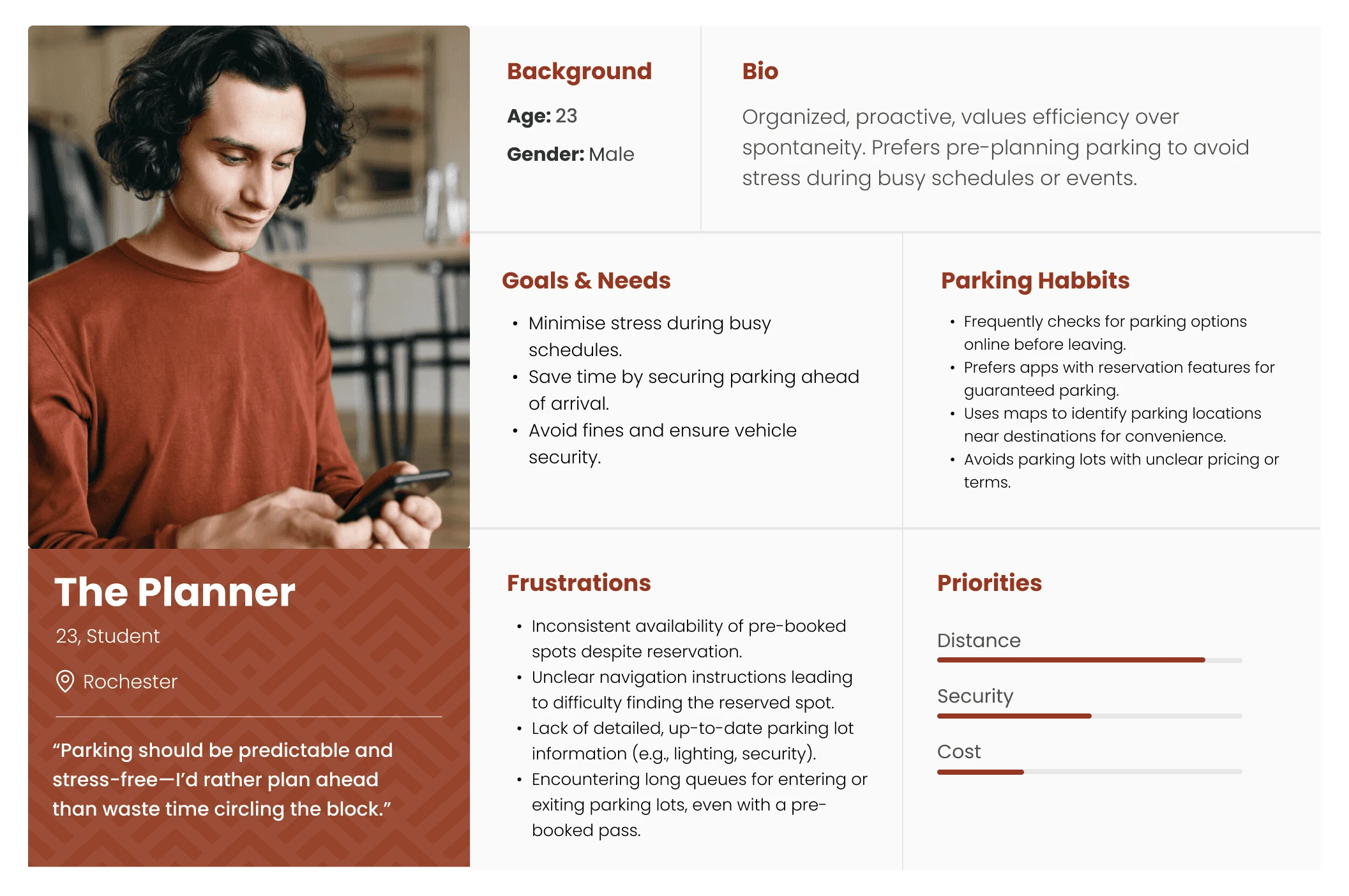The planner: Avoids last-minute stress by planning ahead and often pre-book parking spots to save time.