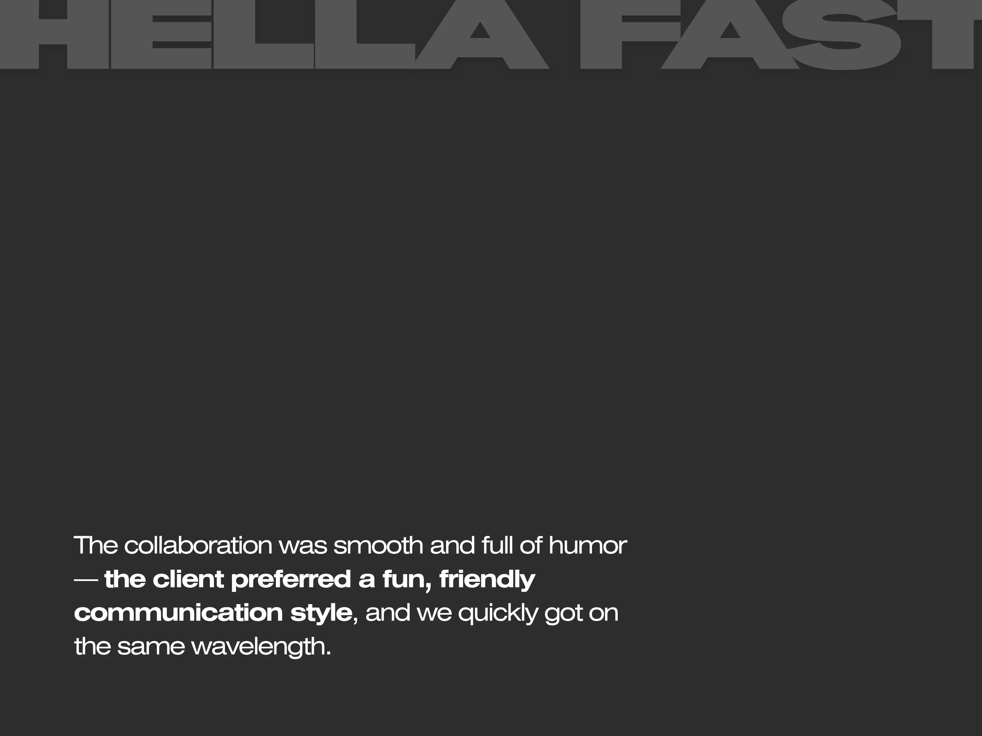 The collaboration was smooth and full of humor — the client preferred a fun, friendly communication style, and we quickly got on the same wavelength.