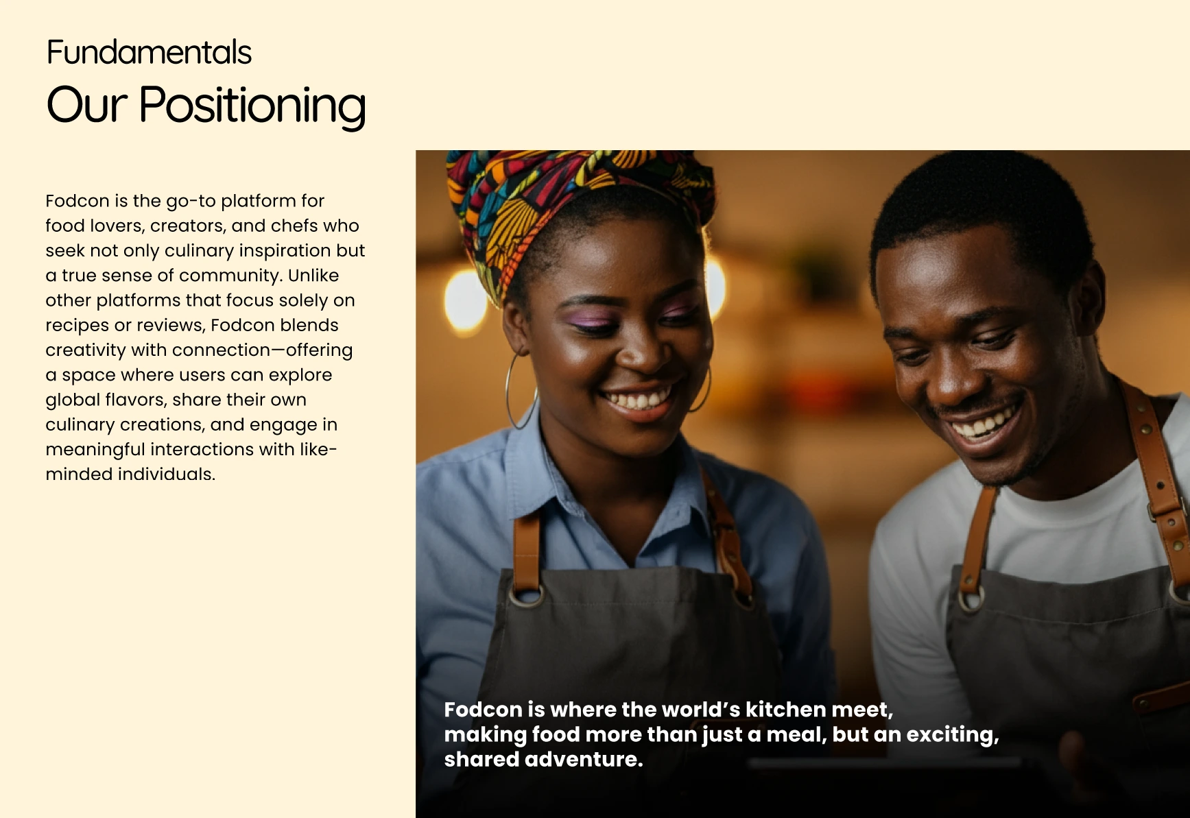 For brand success, positioning is very key. For Fodcon, that is exactly was executed.