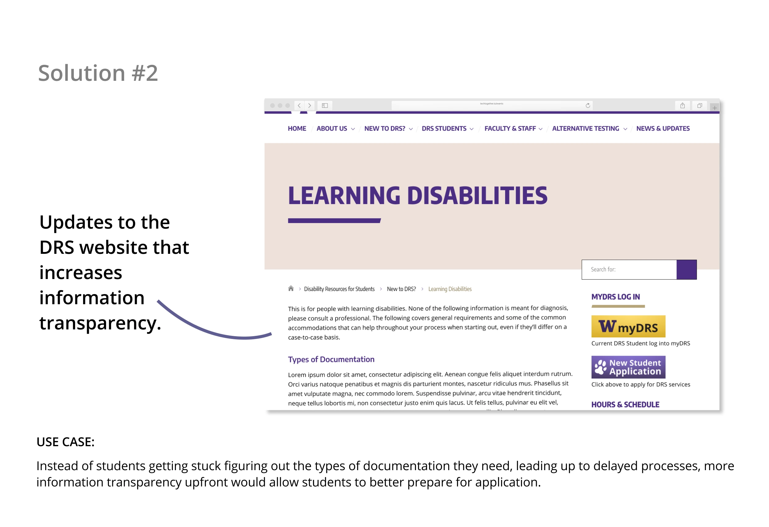 Solution 2: Updates to the DRS website that increases information transparency. Use case: Instead of students getting stuck figuring out the types of documentation they need, leading up to delayed processes, more information transparency upfront would allow students to better prepare for application.