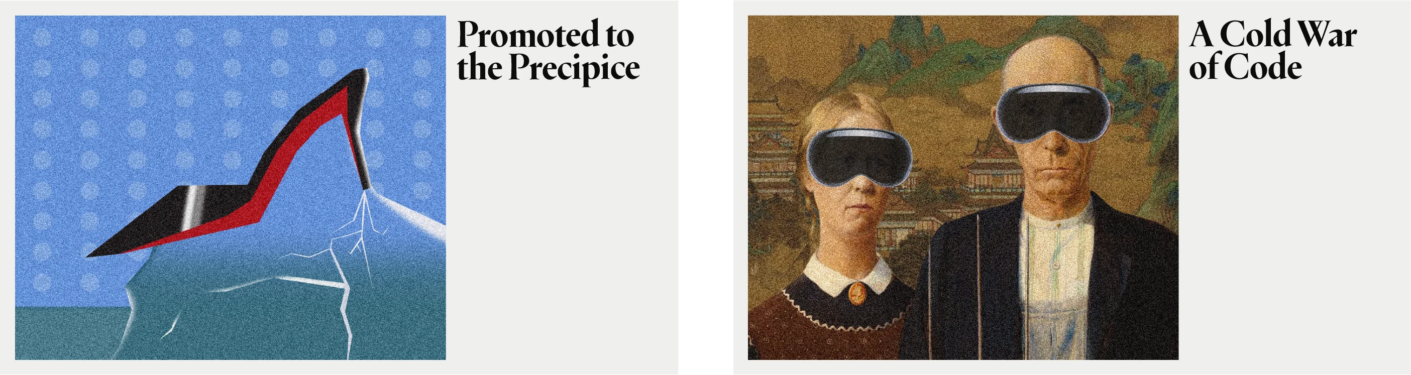 Left, Promoted to the Precipice (The Glass Cliff). // Right, A Cold War of Code (Geopolitics & The Silicon Curtain)