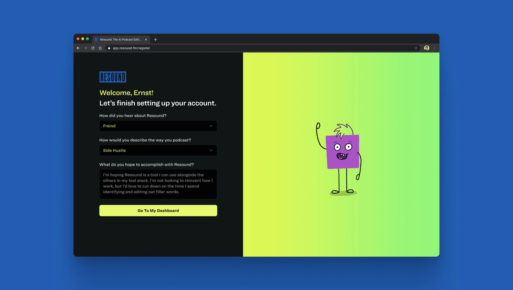 We designed a 2-step account creation and onboarding process. Our goal was to strike a balance between added user friction and capturing helpful information about our user base.