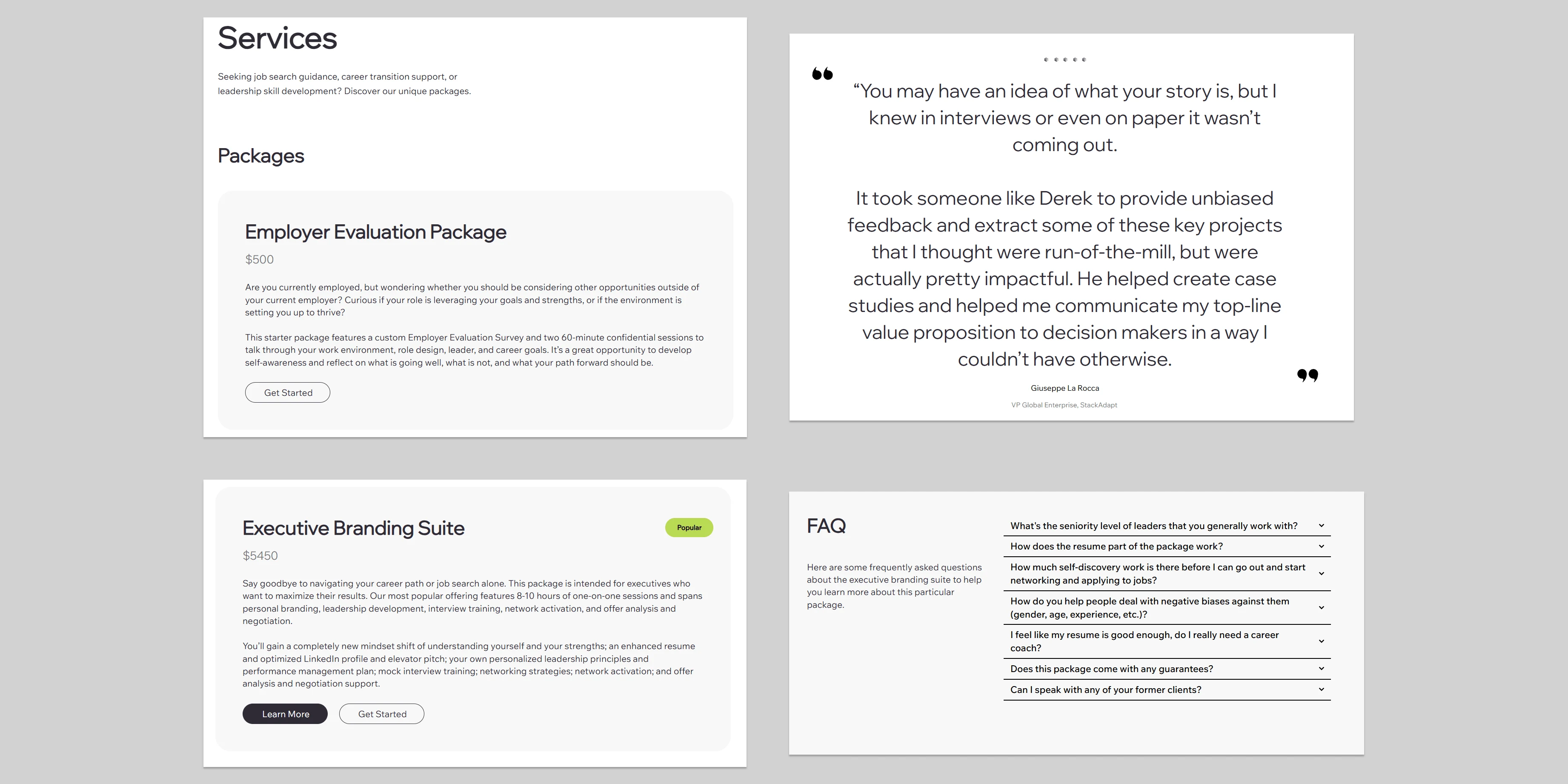 The services section now displays services packages, pricing, and details clearly for the user. Testimonials and FAQs were added to help the user feel more confident and answer common questions about Derek's services.