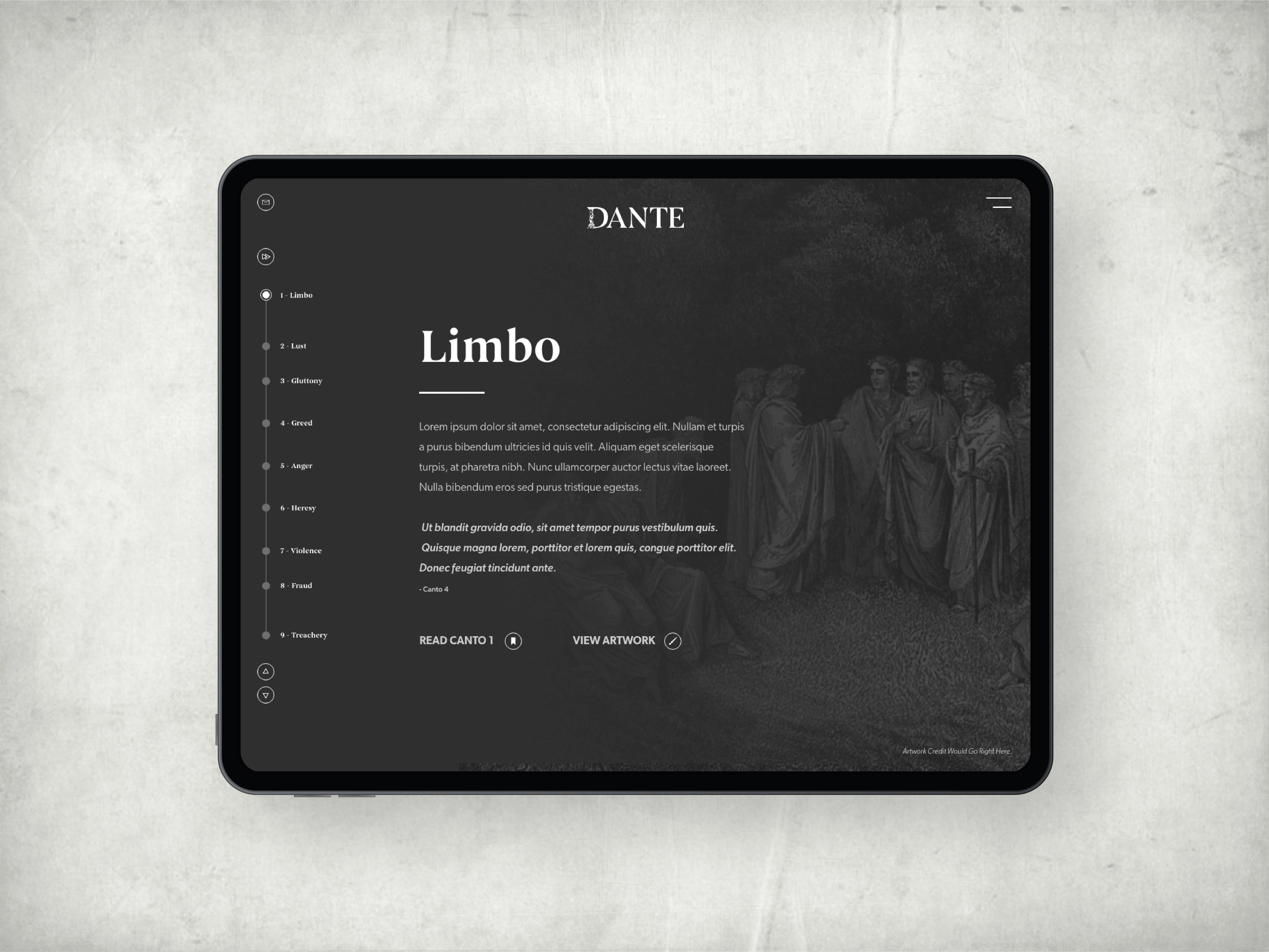 Creating a sub menu to navigate downward into the depths of hell described in the book was a fun mechanism to use and a play on the ideas of the book itself.