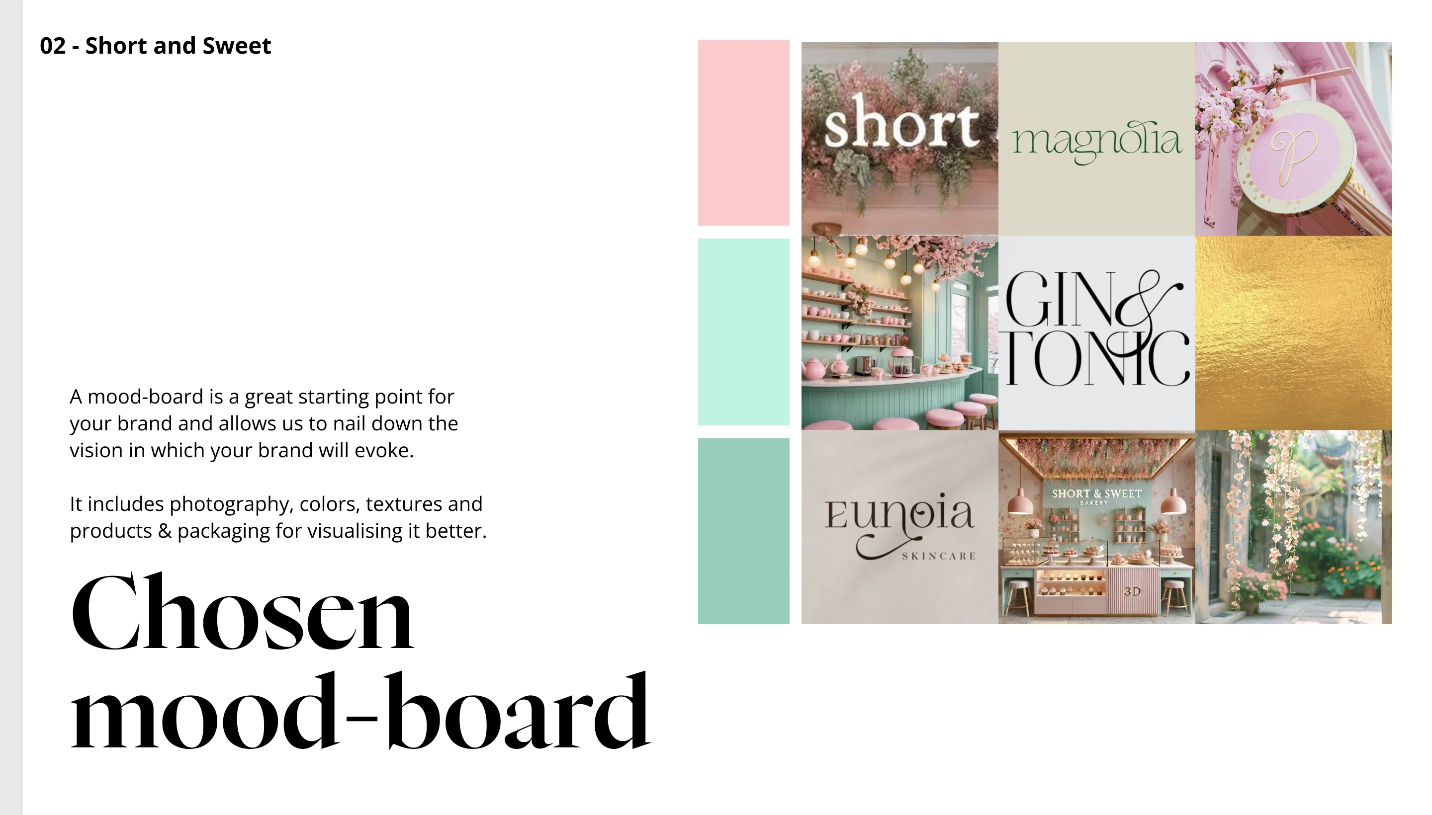 Moodboard direction after discussing competition and admiration pieces of client