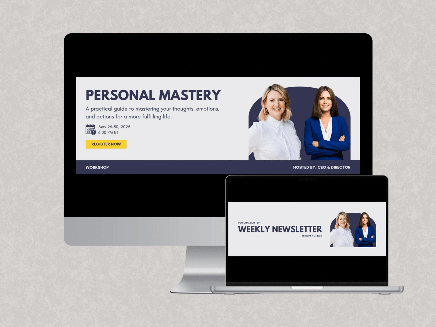 This design showcases a professional webinar and newsletter banner for Personal Mastery, a workshop focused on self-improvement. The primary banner features a structured layout with a bold title, a brief yet compelling description, and key event details, including the date, time, and registration button. On the right, professional headshots of the hosts—labeled as "CEO" and "Director"—add credibility and a personal touch to the design. The color scheme is clean and modern, reinforcing trust and professionalism. The secondary design is an email header for the Weekly Newsletter, maintaining visual consistency while adapting to a different format.
