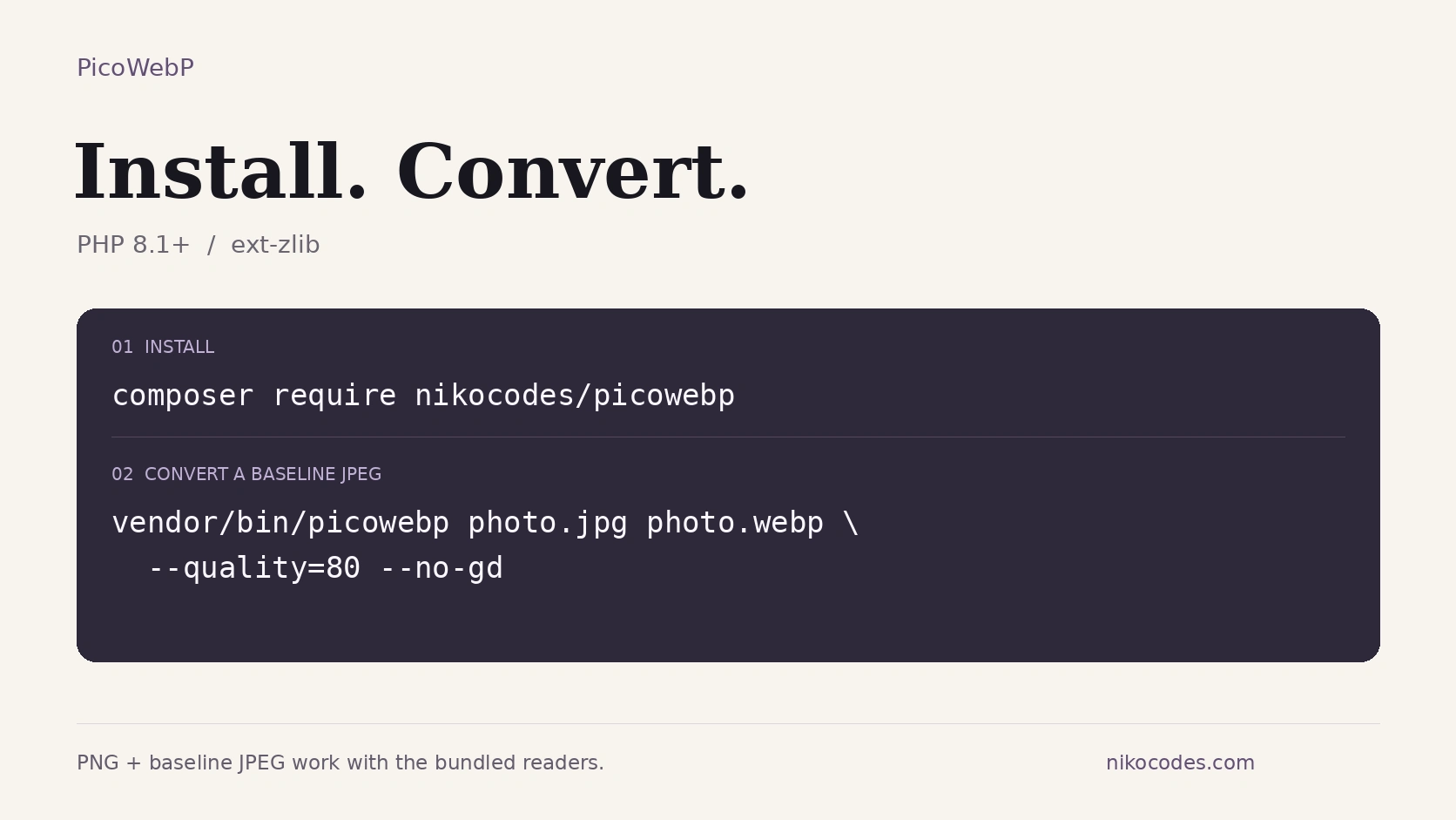 PNG + baseline JPEG work with the bundled readers.
