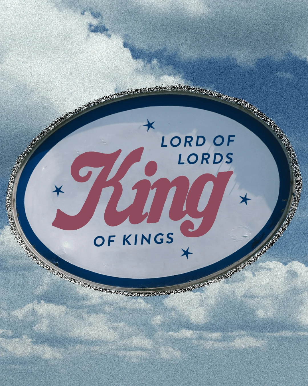 KING OF KINGS AND LORD OF LORDS (1 TIMOTHY 6:11-16 CSB)