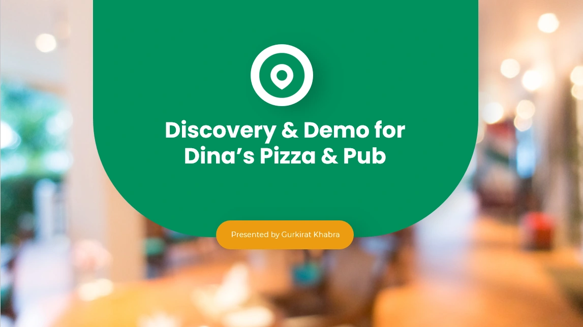 Discovery And Demo For Dina's Pizza