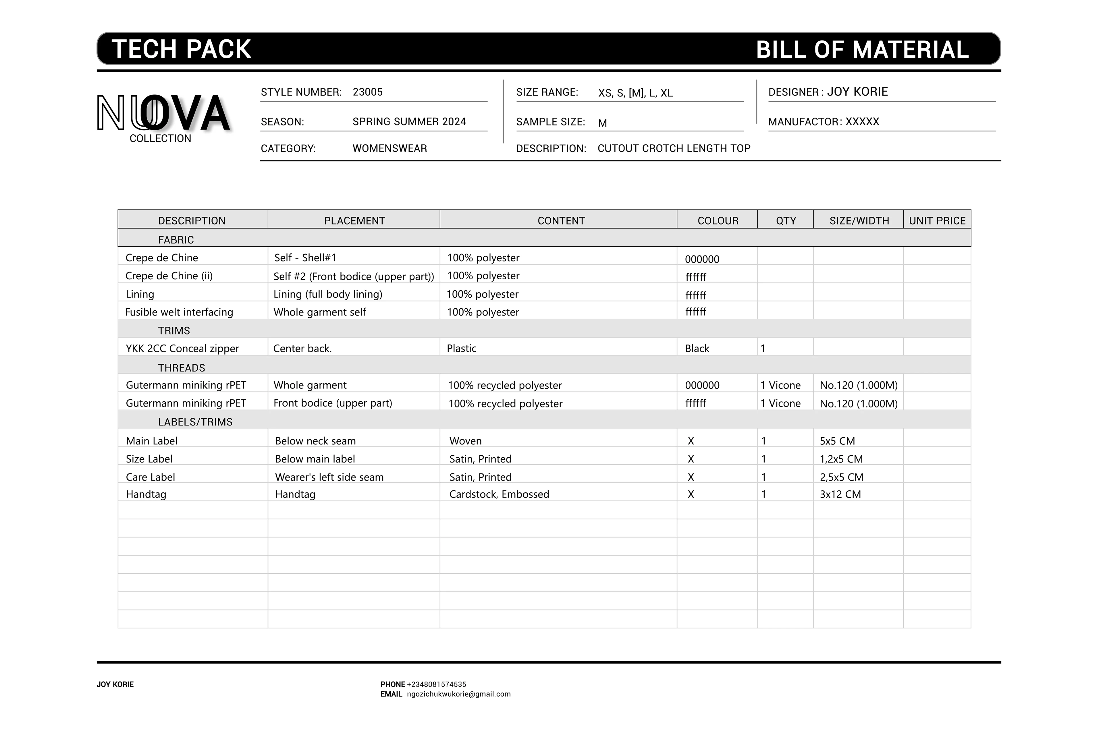 BILL OF MATERIAL (BOM): As the name implies, it highlights all product components from fabric to trim, label and every single item required to make a complete product (garment). It also includes the color, size and quantity. This helps your manufacturer come up with adequate quotations.