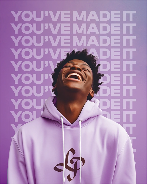 "You've Made It" Became their rallying cry, a celebration of student's commitments and achievements.