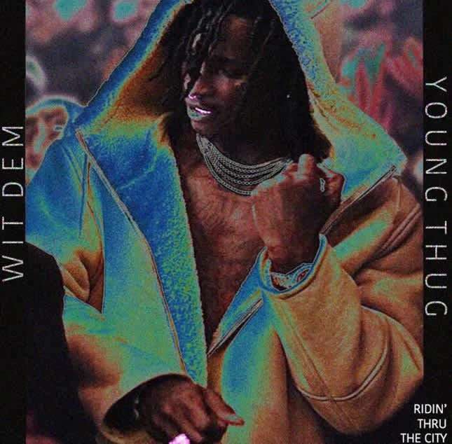 Wit Dem by Young Thug (2016)