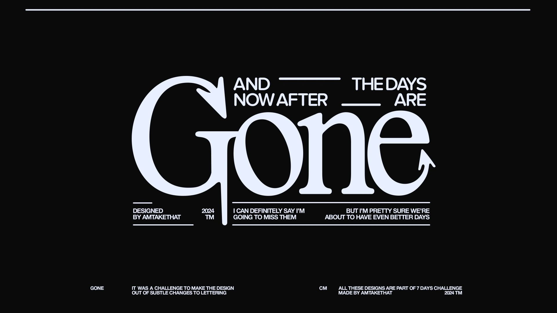 Gone | 1 day out of 7