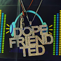 DFT "DopeFriendTed"