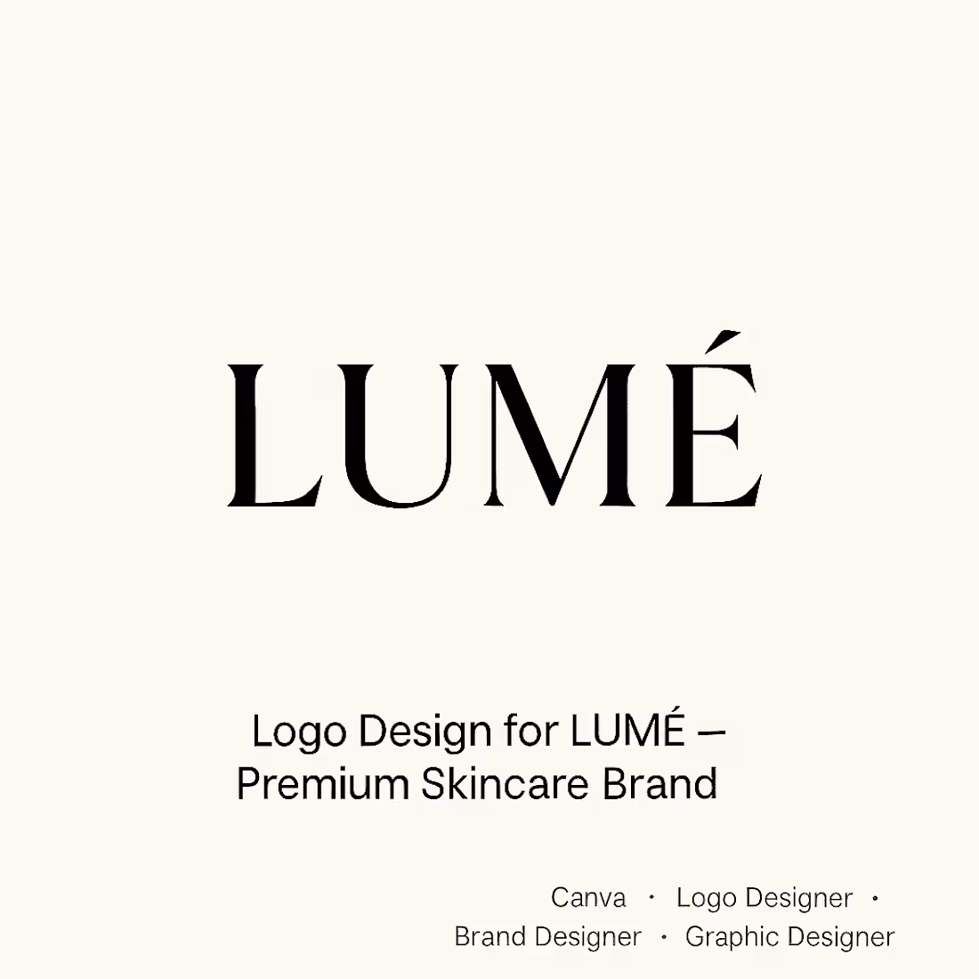 Cover image for Logo Design for LUMÉ – Premium Skincare Brand