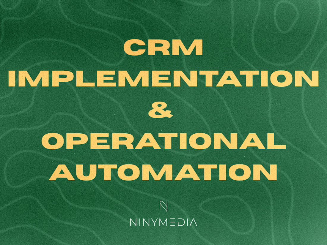 Cover image for CRM Implementation & Operational Automation
