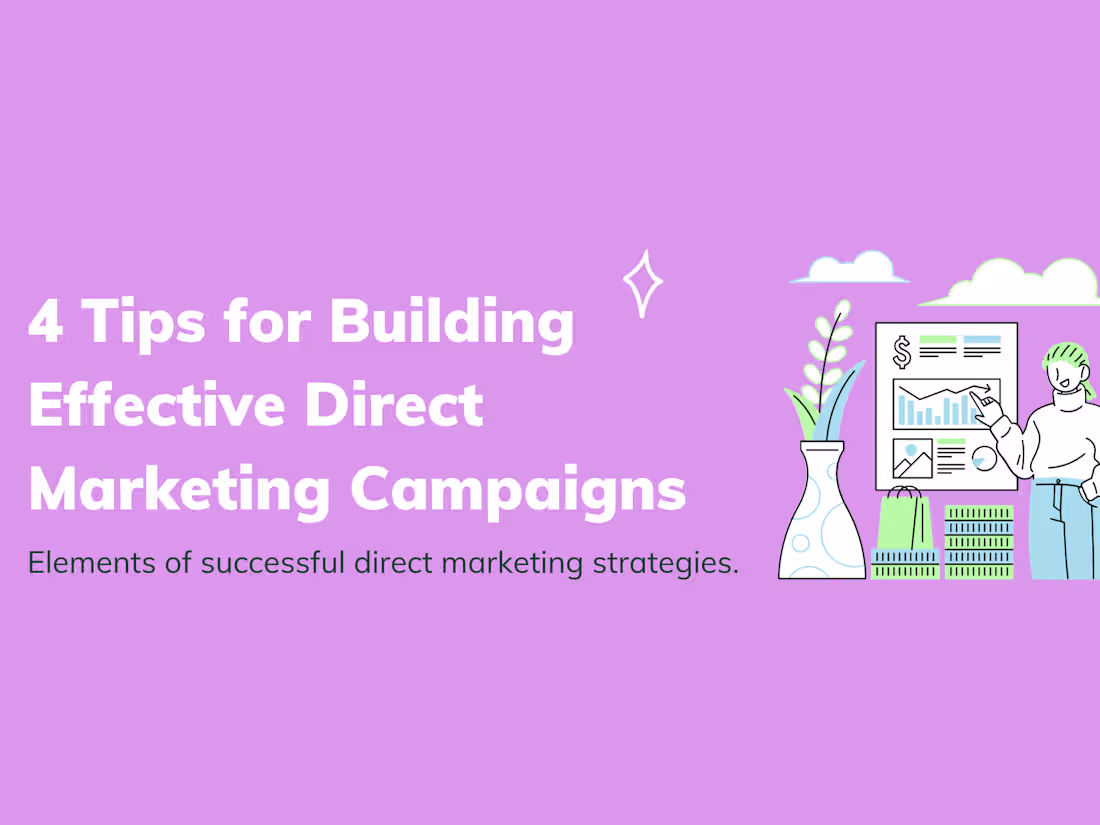 Cover image for 4 Tips for Building Effective Direct Response Marketing Campaig…