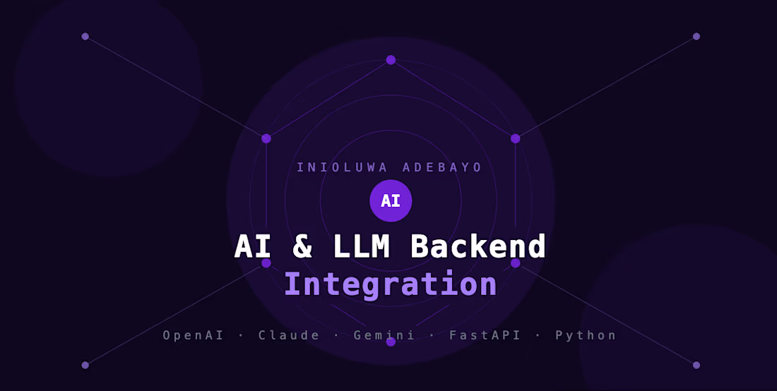 Cover image for AI & LLM Backend Integration