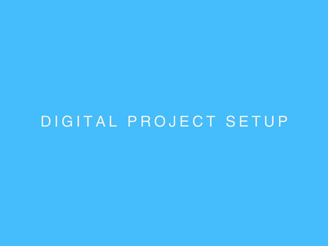Cover image for Digital Project Setup