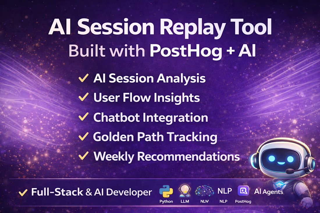 Cover image for AI Session Replay SaaS Development with PostHog & LLM Insights