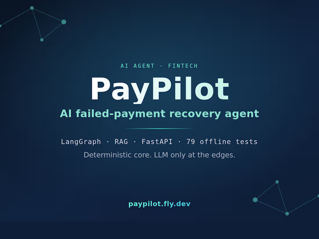 Cover image for PayPilot: AI Failed-Payment Recovery Agent