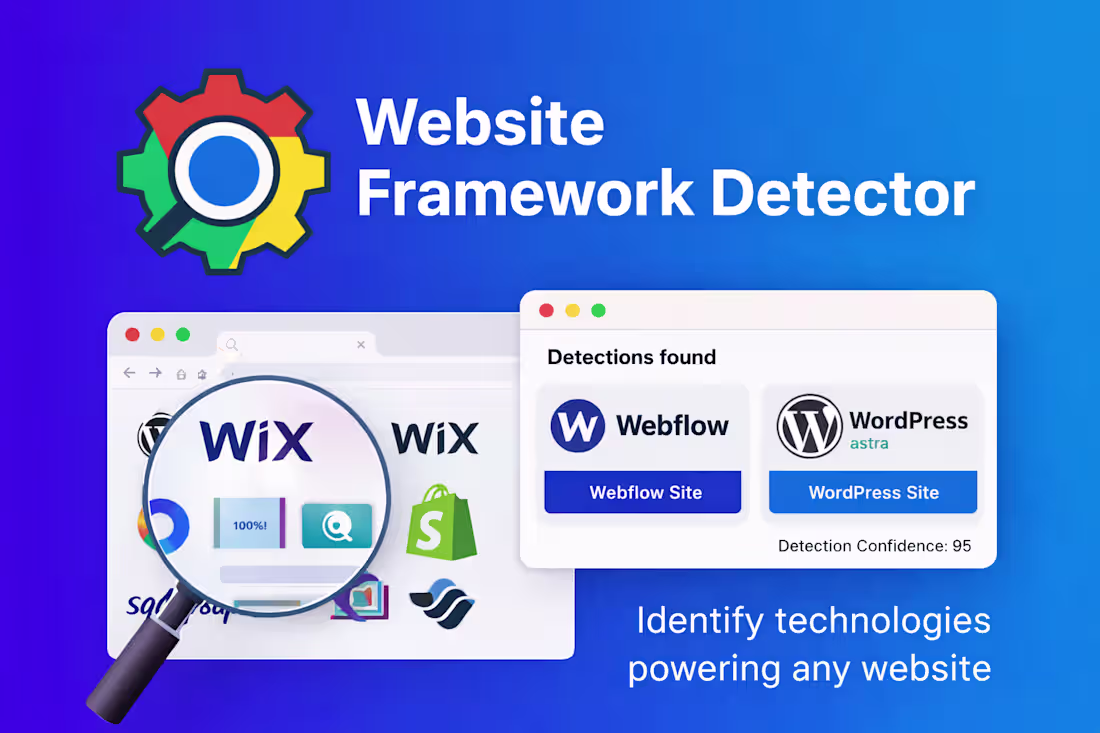 Cover image for Website Framework Detector Chrome Extension
Find
