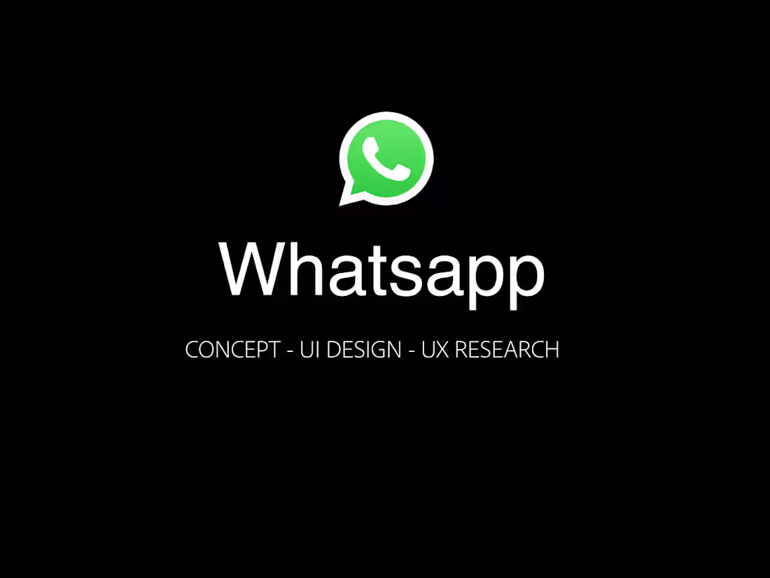 Cover image for Redesign WhatsApp for Better User Engagement