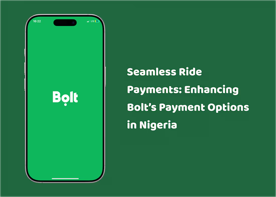 Cover image for Seamless Ride Payment: Enhancing Bolt's Payment Options