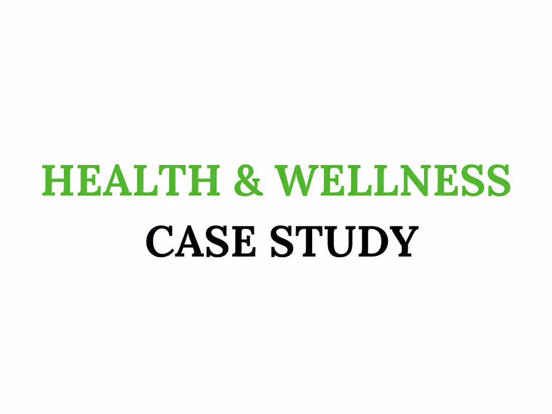 Cover image for Health & Wellness Case Study