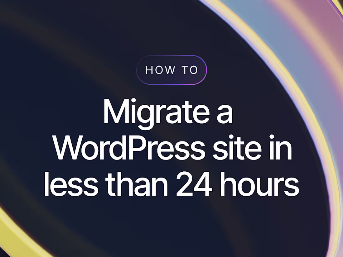 Cover image for How to migrate a WordPress site in less than 24 hours 🚚