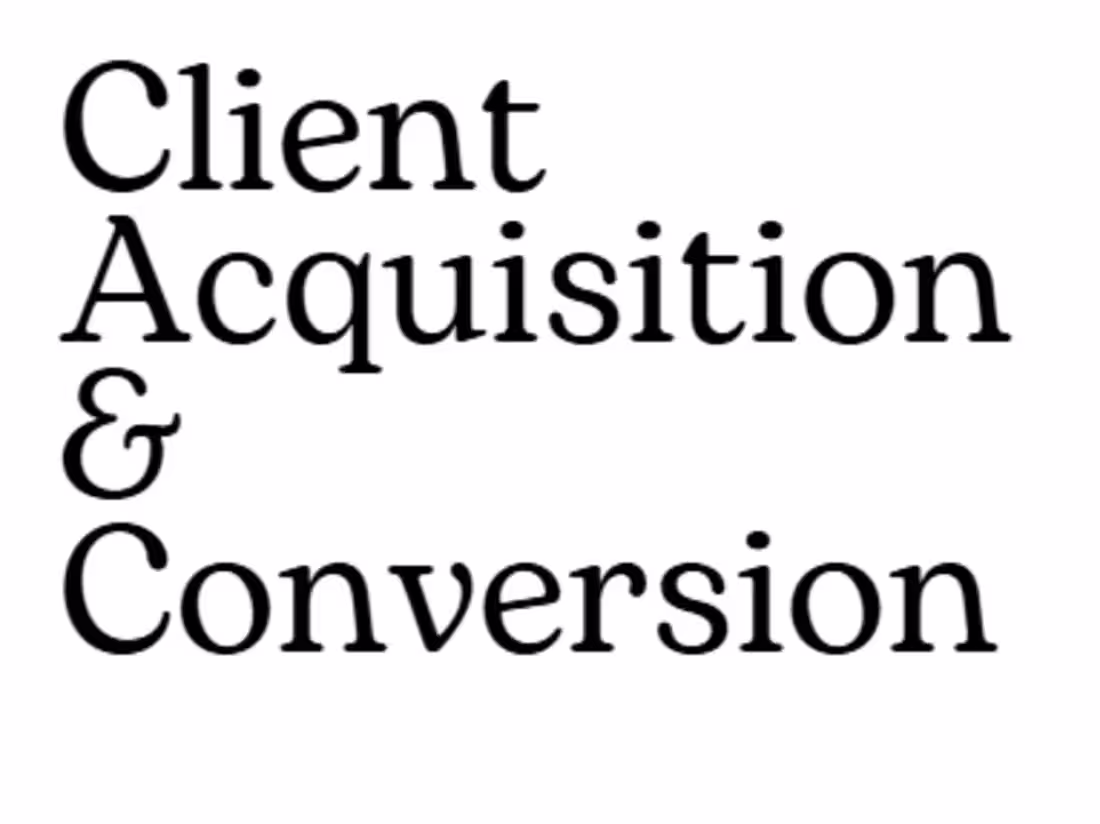 Cover image for Client Acquisition & Conversion😊 🚀