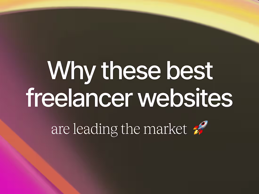 Cover image for Why these best freelancing websites are leading the market