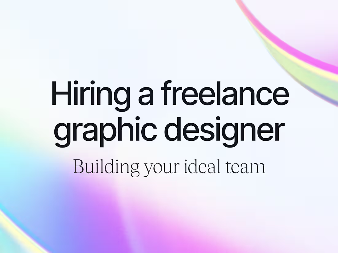 Cover image for Hiring a Freelance Graphic Designer