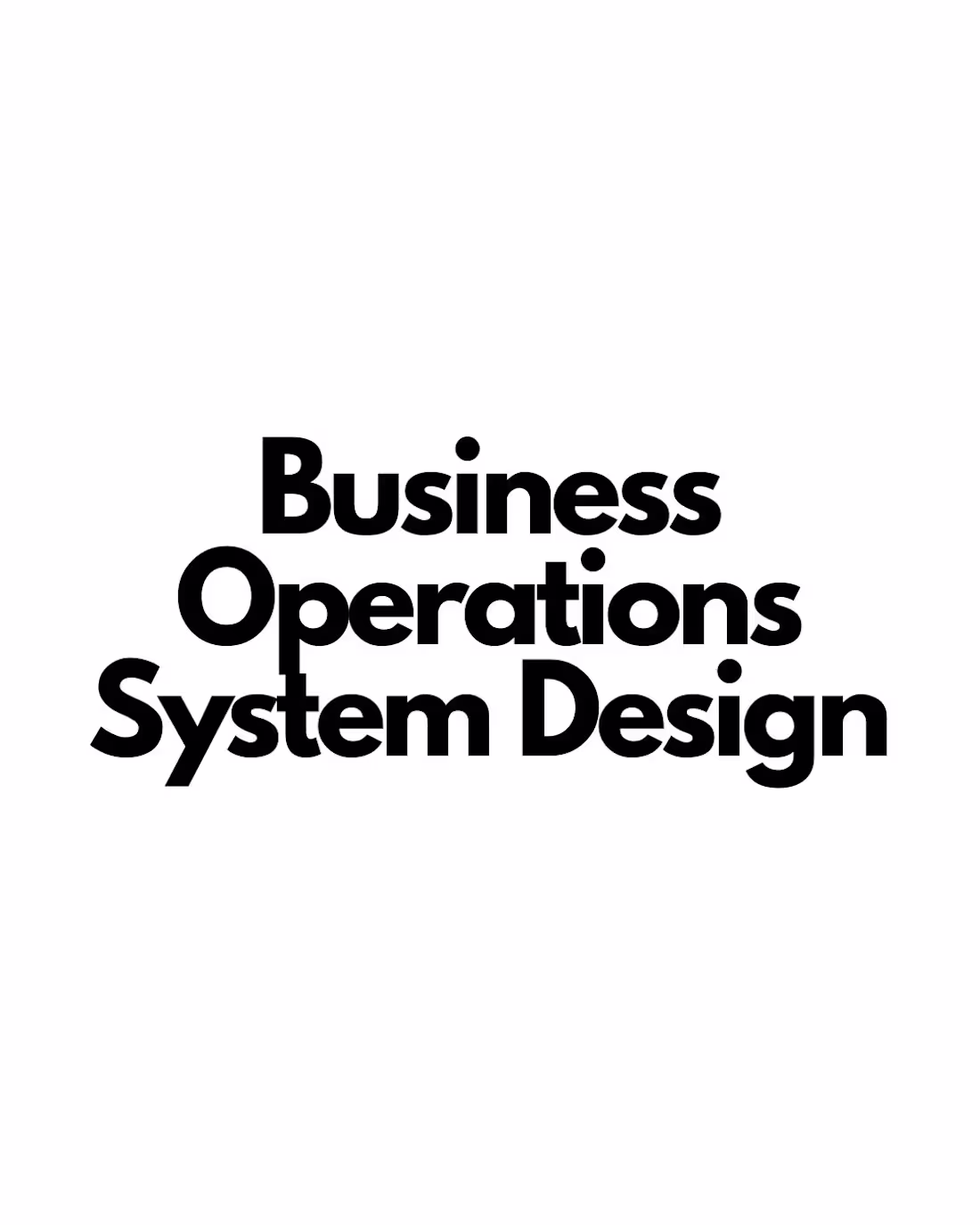 Cover image for Business Operations System Design