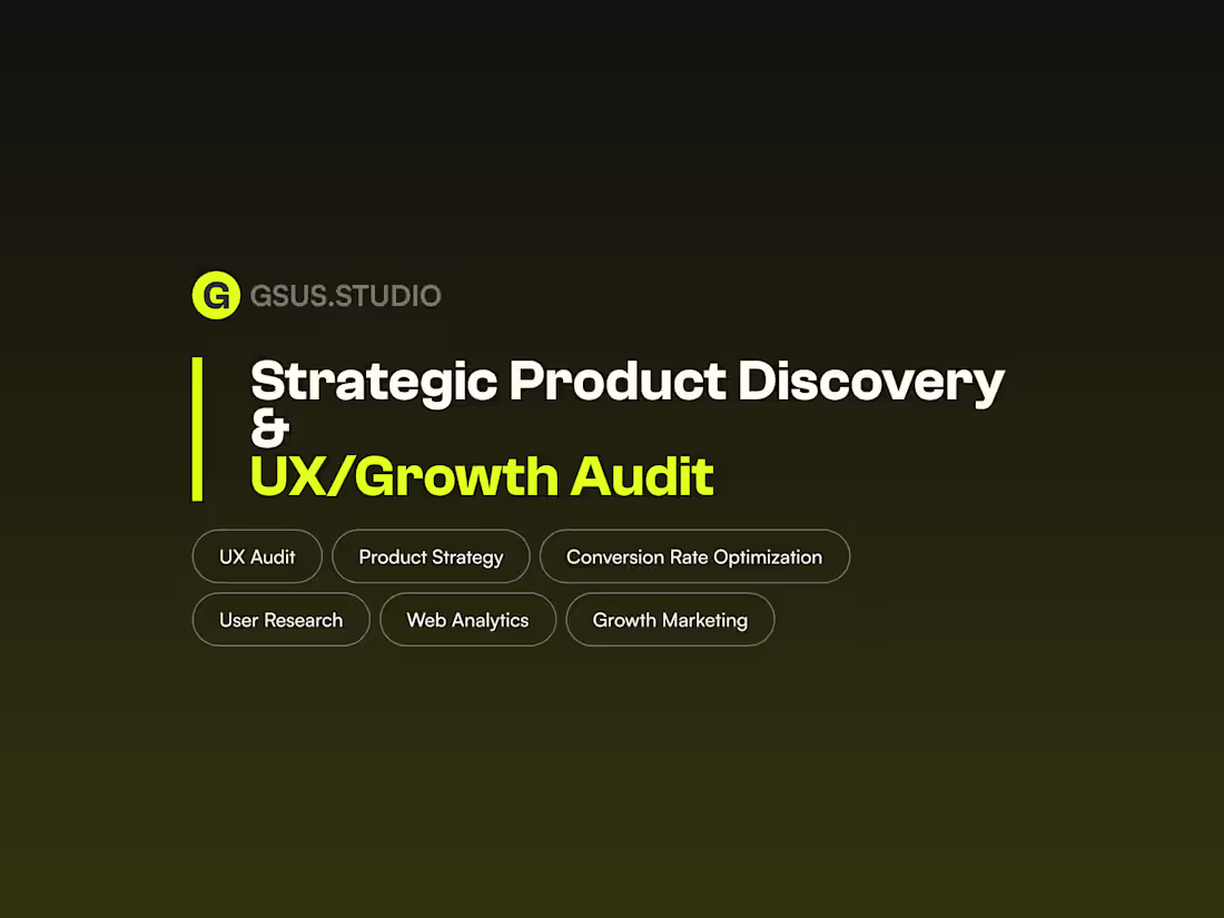 Cover image for Strategic Product Discovery & UX/Growth Audit