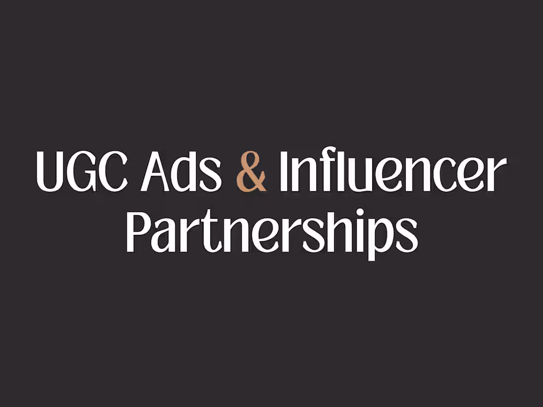 Cover image for UGC Ads & Influencer Partnerships