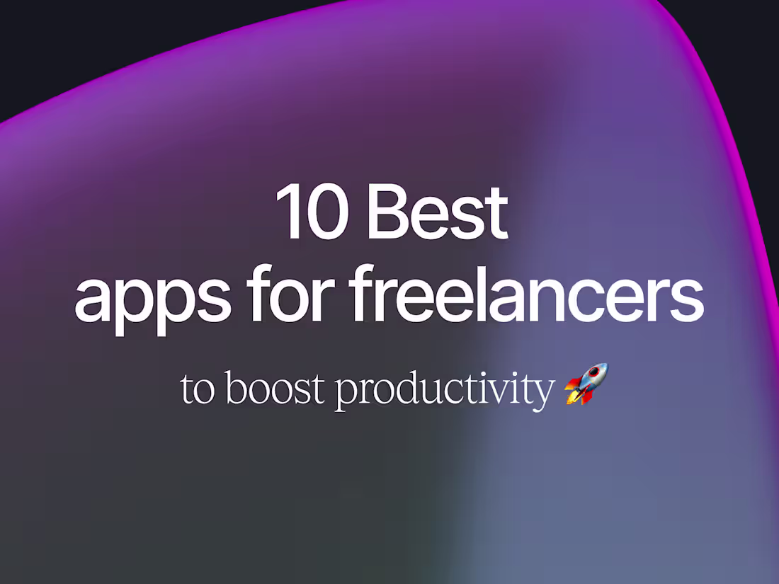 Cover image for 10 Best Apps for Freelancers to Boost Productivity in 2024