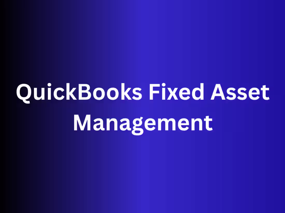 Cover image for QuickBooks Fixed Asset Management