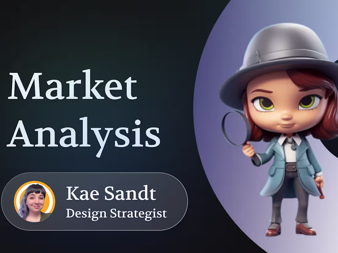 Cover image for UX Strategy & Market Analysis