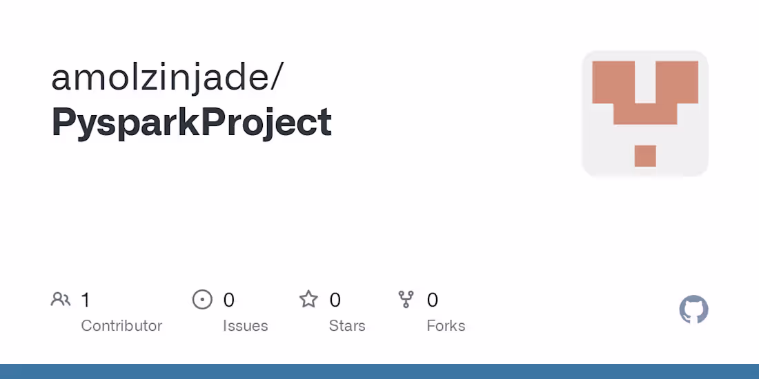 Cover image for GitHub - amolzinjade/PysparkProject