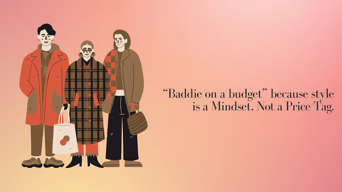Cover image for Baddie on a Budget: Glam Up with Affordable Style Tips