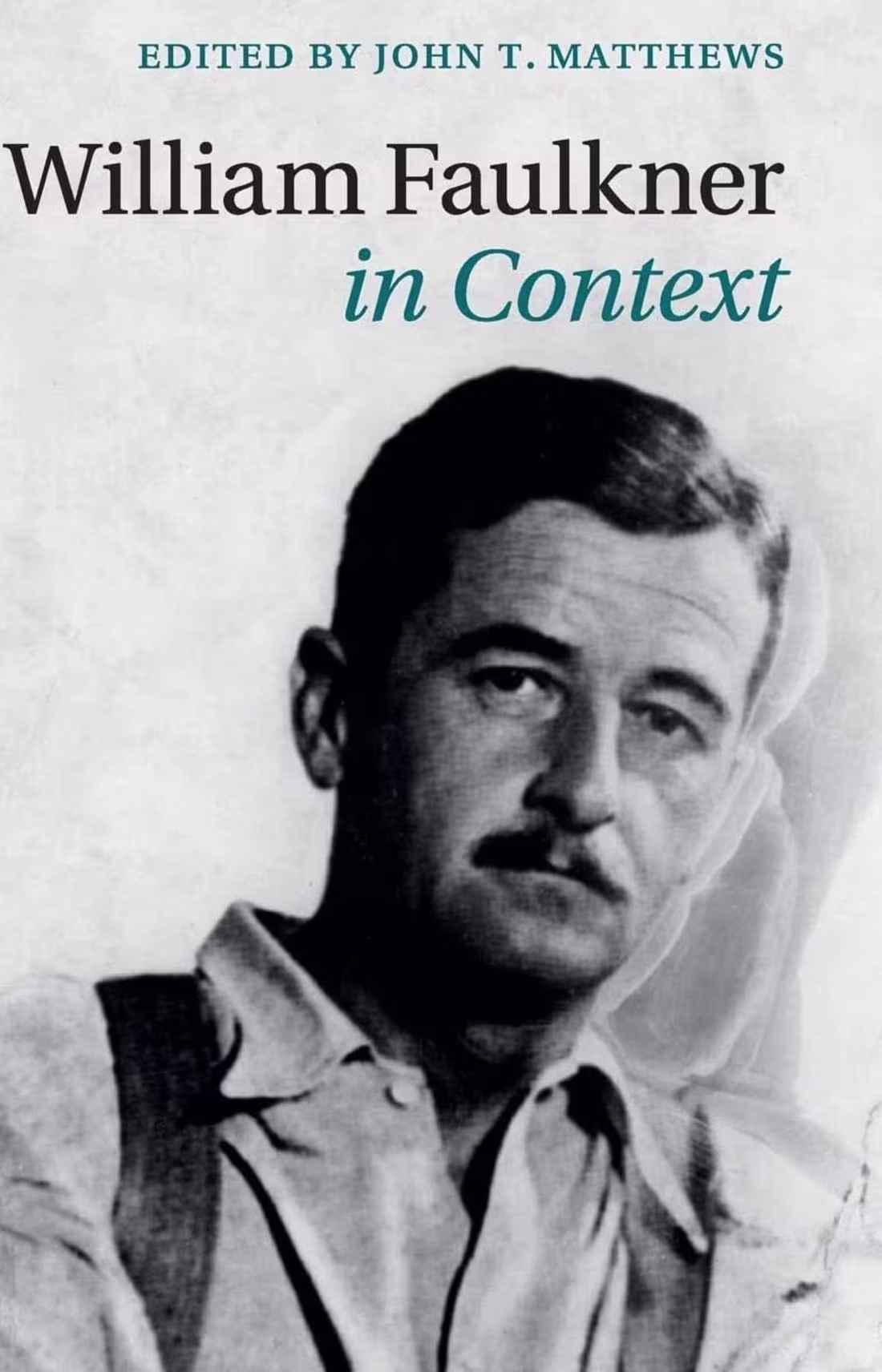 Cover image for William Faulkner in Context