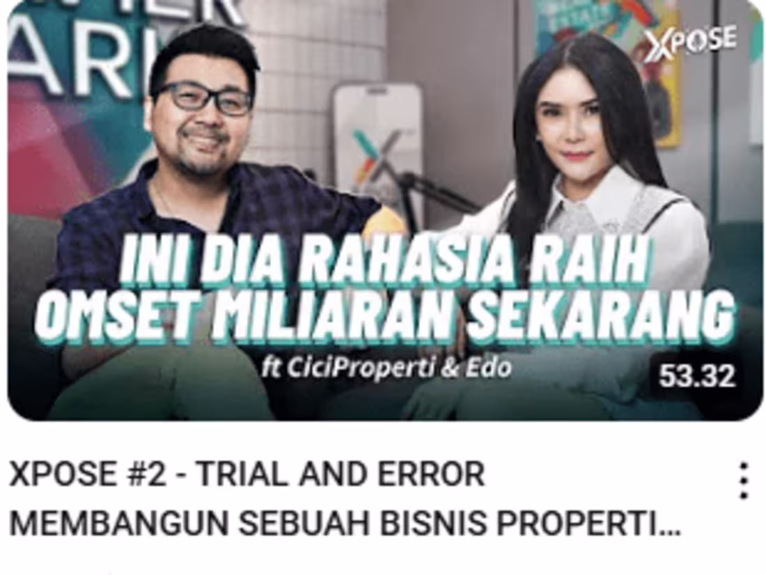Cover image for XPOSE #2 - TRIAL AND ERROR MEMBANGUN SEBUAH BISNIS PROPERTI LIF…