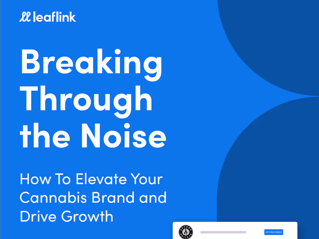Cover image for Breaking Through the Noise: How To Elevate Your Cannabis Brand